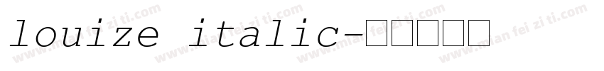 louize italic字体转换